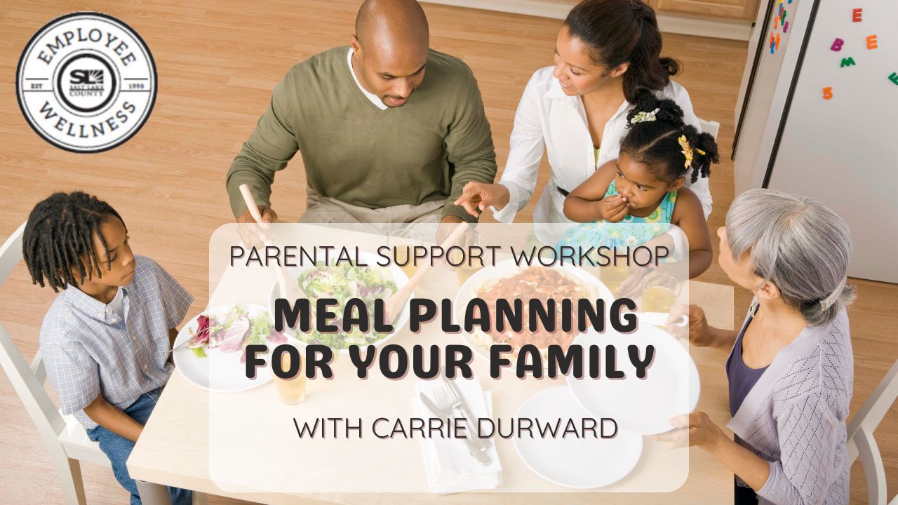 +9 Lope PARENTAL SUPPOBT WORKSHOP MEAL PLANNING FOR VOUR FAMILY WITH CARRIE DURWARD
