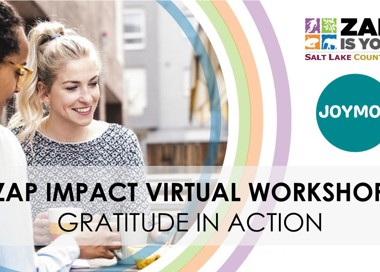 IS YOU Q SALT LAKE COUNTY JOYMOB ZAP IMPACT VIRTUAL WORKSHOP GRATITUDE IN ACTION